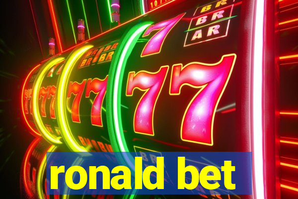ronald bet
